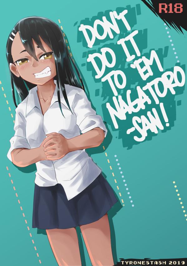 Don't Do It To 'Em Nagatoro-san! (Doujinshi) Don't Do It To 'Em Nagatoro-san! (Doujinshi)