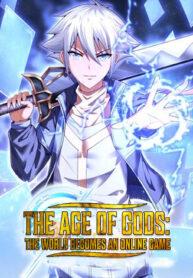 Age of the Gods: The World Becomes an Online Game Age of the Gods: The World Becomes an Online Game