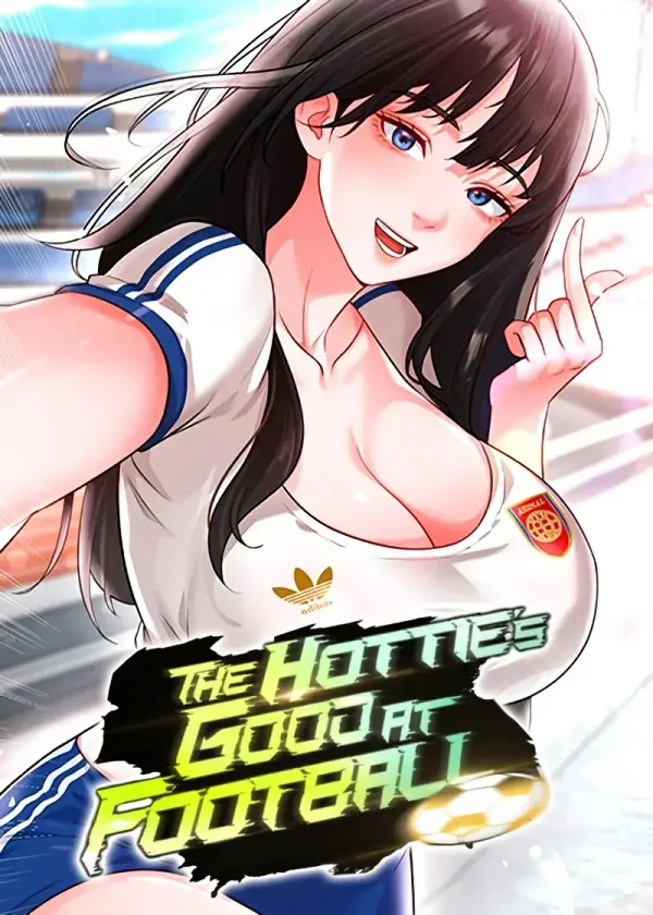 The Hottie's Good at Football The Hottie's Good at Football