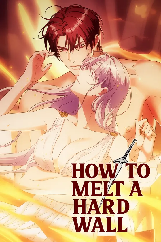 How to Melt a Hard Wall [Revised Edition] [MEITOON] [Version +15]