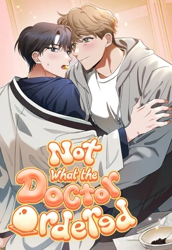 Not What the Doctor Ordered [Official]