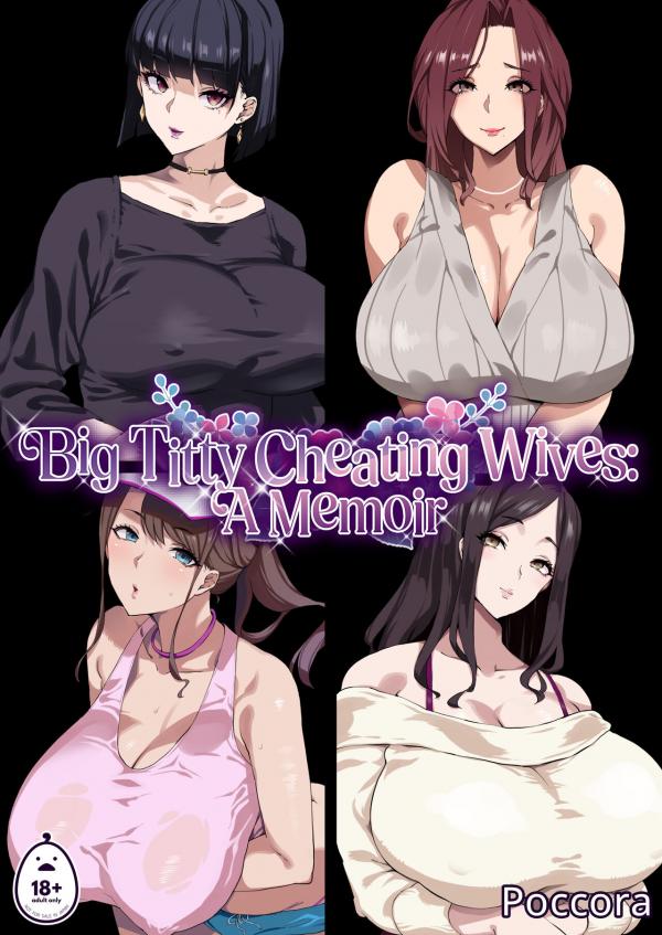 Big Titty Cheating Wives: A Memoir