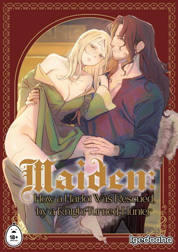 Maiden: How a Harlot Was Rescued by a Knight-Turned-Hunter
