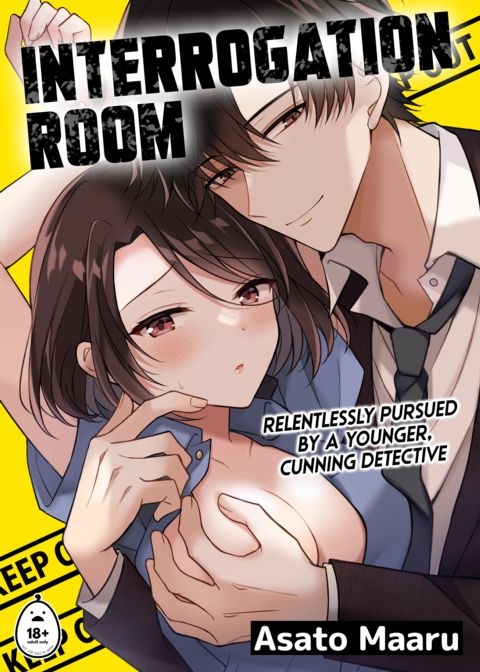 INTERROGATION ROOM: Relentlessly Pursued by a Younger, Cunning Detective INTERROGATION ROOM: Relentlessly Pursued by a Younger, Cunning Detective